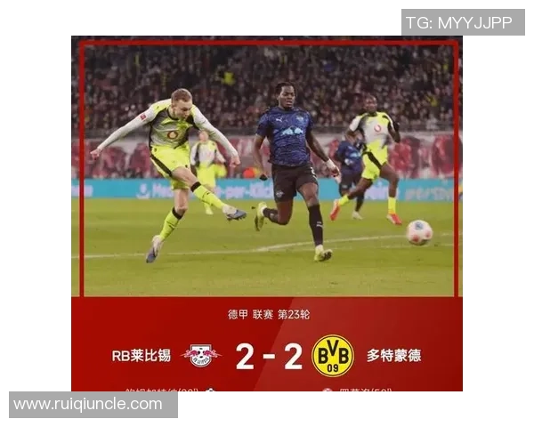 拜仁鏖战莱比锡强强对话再掀德甲激情巅峰之夜